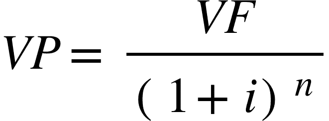 VP = VF ÷ (1 + i) elevado a n